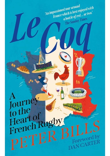 Le Coq: A Journey To The Heart Of French Rugby