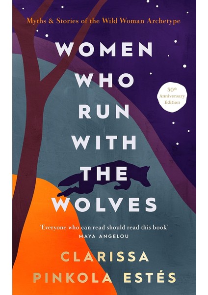 Women Who Run With The Wolves: 30TH Anniversary Edition