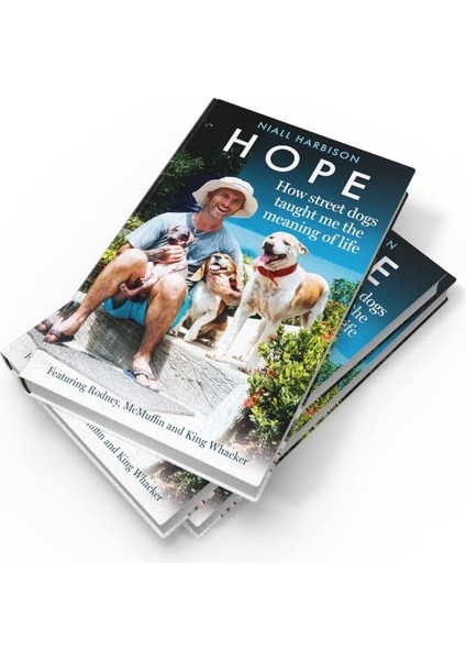Hope - How Street Dogs Taught Me The Meaning Of Life: Featuring Rodney, Mcmuffin And King Whacker modelleri