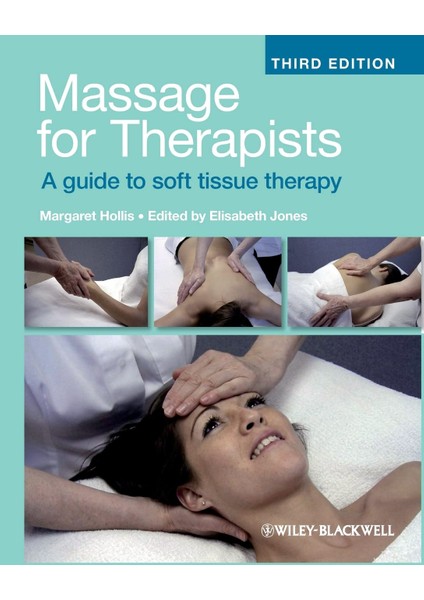 Massage For Therapists: A Guide To Soft Tissue Therapy