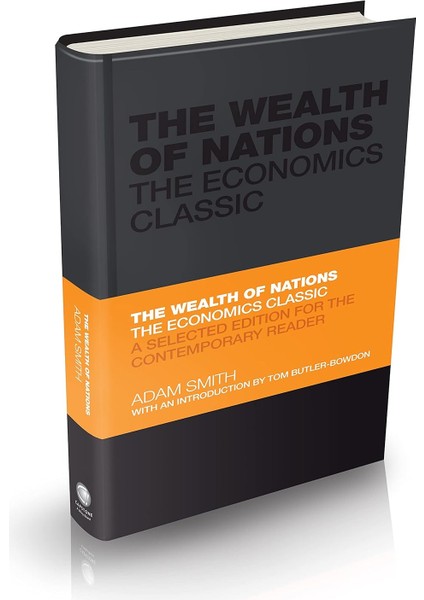 The Wealth Of Nations: The Economics Classic – A Selected Edition For The Contemporary Reader: 6