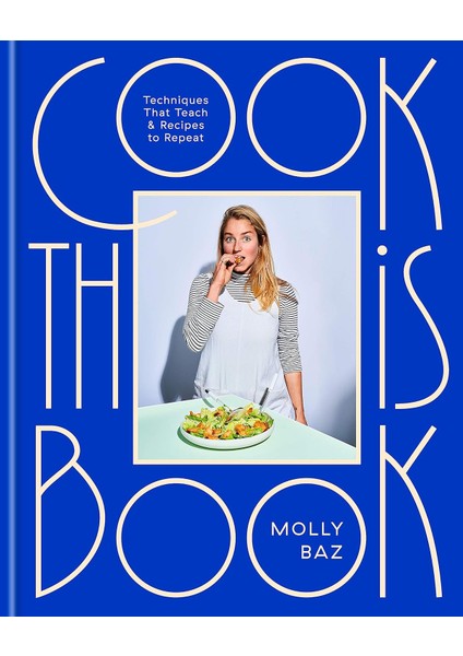 Cook This Book: Techniques That Teach And Recipes To Repeat