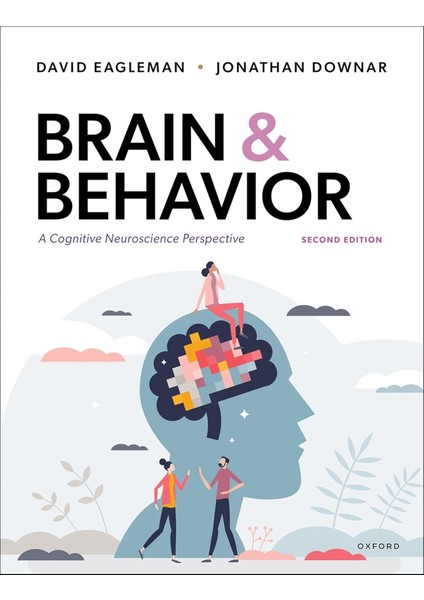 Brain And Behavior: A Cognitive Neuroscience Perspective