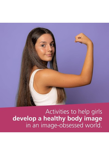 Body Image Workbook For Teens: Activities To Help Girls Develop A Healthy Body Image In An Image-Obs fiyatları