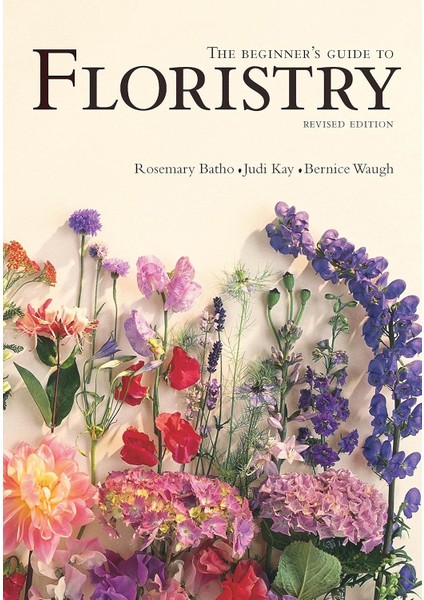 The Beginner's Guide To Floristry