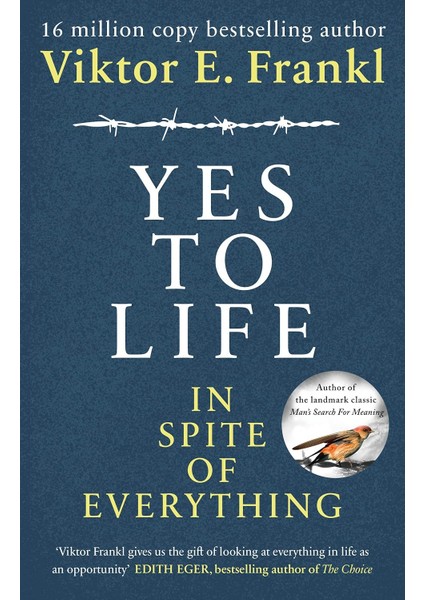 Yes To Life In Spite Of Everything