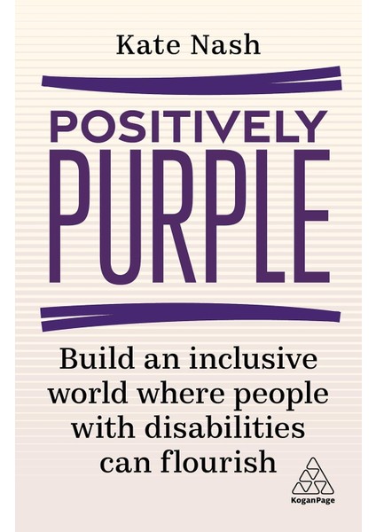 Positively Purple: Build An Inclusive World Where People With Disabilities Can Flourish