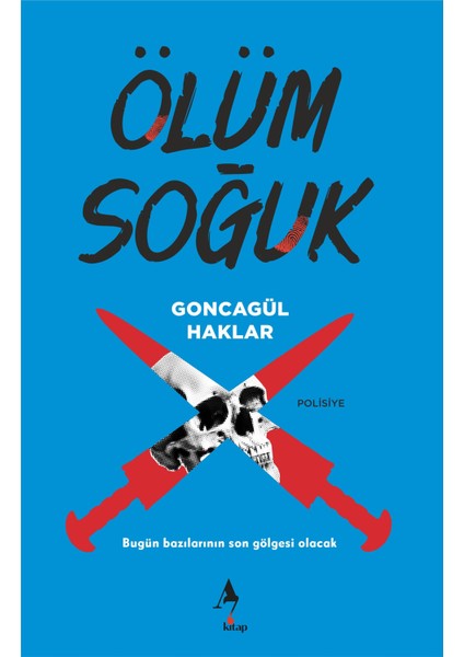 Ölüm Soğuk - Goncagül Haklar