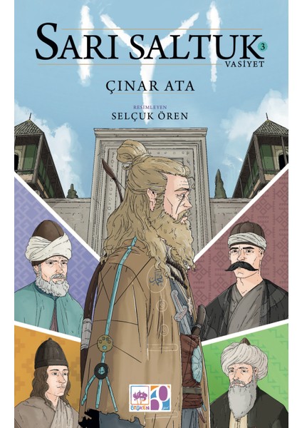 Sarı Saltuk 3 Vasiyet - Çınar Ata