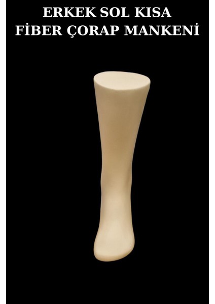 Yerli Üretim Yüksek Kalite Polyester Erkek Sol Ayak Kısa Çorap Mankeni