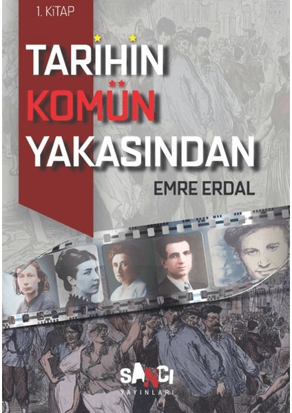 Tarihin Komün Yakasından 1 - Emre Erdal