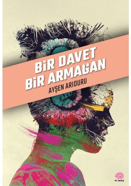 Bir Davet Bir Armağan - Ayşen Arıduru