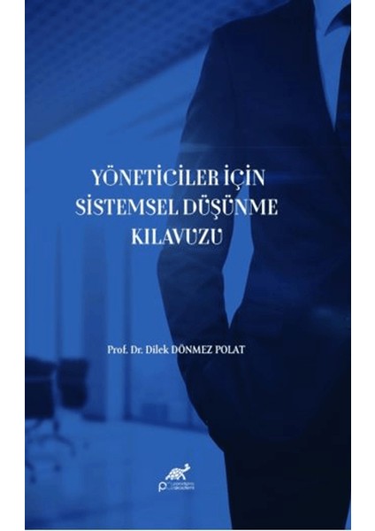 Yöneticiler Için Sistemsel Düşünme Kılavuzu - Dilek Dönmez Polat