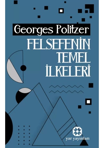 Felsefenin Temel İlkeleri - Georges Politzer