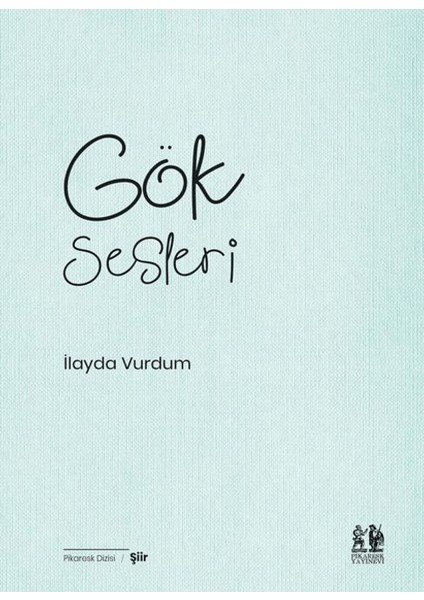 Gök Sesleri - İlayda Vurdum