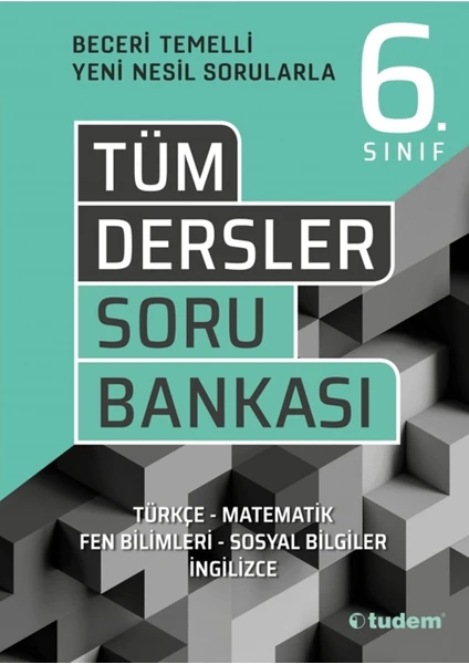 Tudem Yayınları 6. Sınıf Tüm Dersler Beceri Temelli Soru Bankası