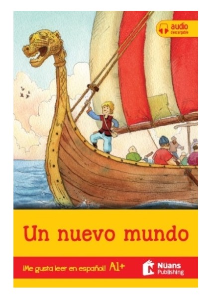 Un Nuevo Mundo +Audio Descargable A1+ (¡Me Gusta Leer En Español!) - Stephen Rabley