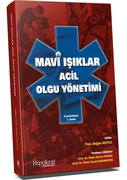 Mavi Işıklar Acil Olgu Yönetimi 2. Baskı - Doğan Mutlu