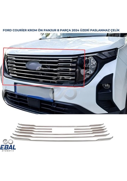 Ford Tourneo Courier Krom Ön Panjur 8 Parça 2024 Üzeri Paslanmaz Çelik