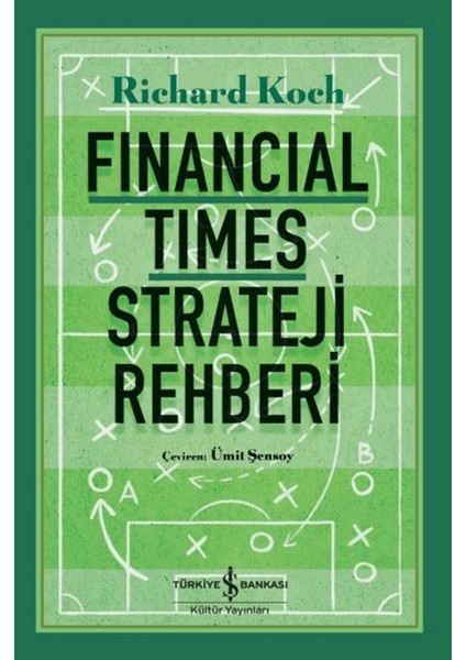 Financial Times Strateji Rehberi - Richard Koch