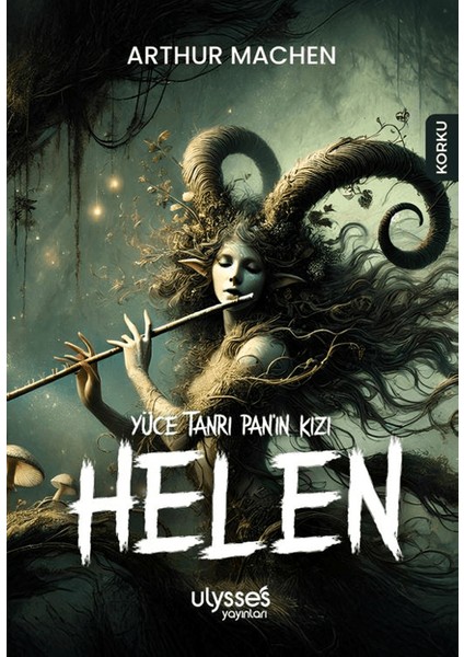 Yüce Tanrı Pan’ın Kızı Helen - Arthur Machen