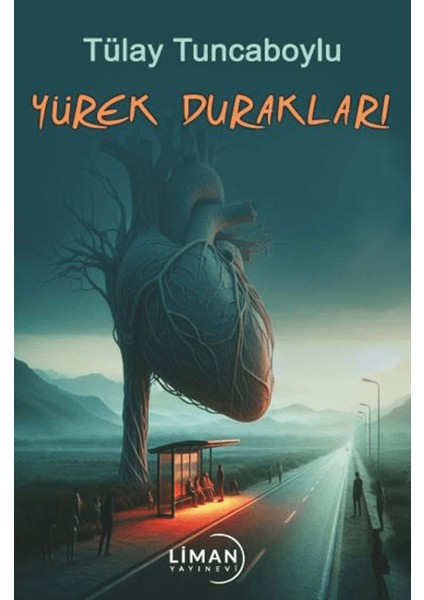 Yürek Durakları - Tülay Tuncaboylu