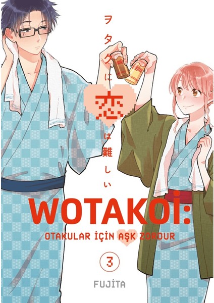 Wotakoi 3. Cilt – Fujita