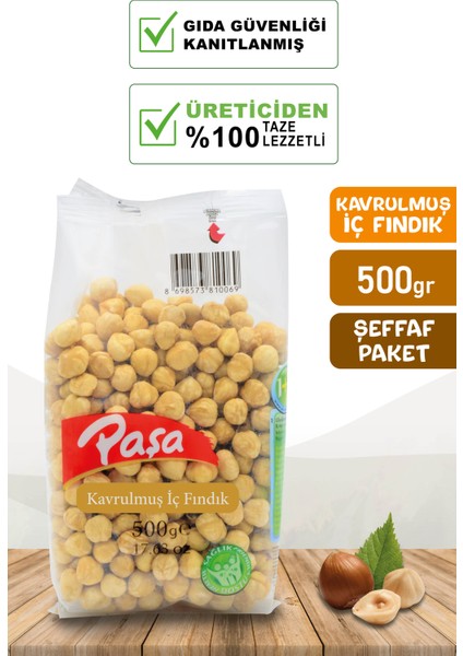 Paşa Kuruyemiş Kavrulmuş Fındık Içi 500 gr (Şeffaf Paket)