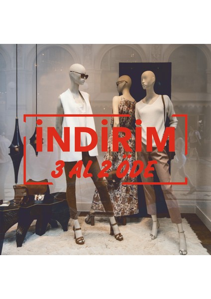 Mağaza Vitrin (3 Al 2 Öde) Indirim Yazısı
