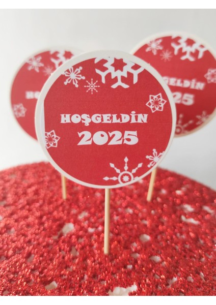 30 Adet Dekoratif Yuvarlak Bayraklı Hoşgeldin 2025 Baskılı Yılbaşı Kürdanı 6,5 cm