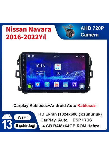 Nissan Navara 2016-2022 Yıl Android Sürüm 13 Kablosuz Carplay Navigasyon Multimedya 9 Inç Ekran Çerçeve ve Arka Görüş Kamerası ile 4G Ram + 64GB Hafıza