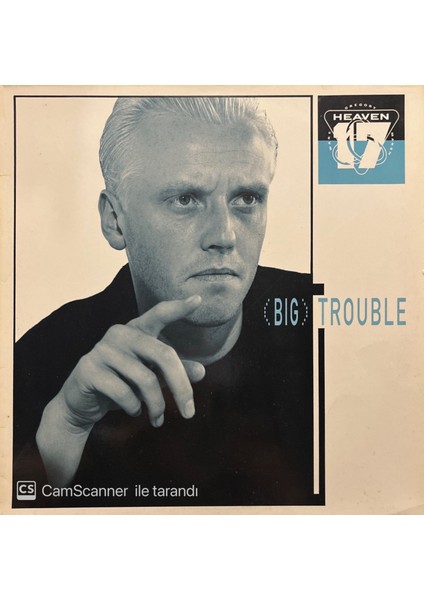 Heaven – 17 Big Trouble (Lp Plak)