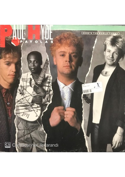 Paul Hyde and the Payolas Here's The World For Ya LP Plak