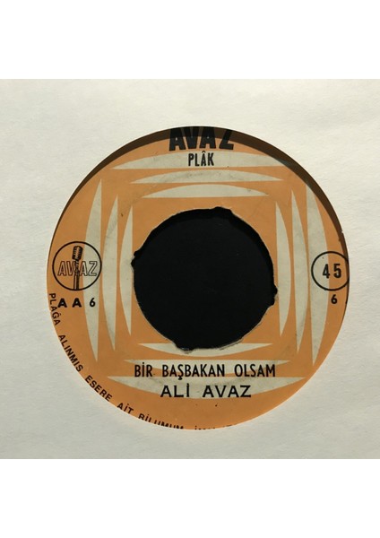 Ali Avaz – Bir Başbakan Olsam 45'lik Plak