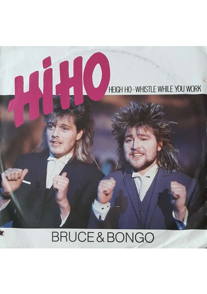 Bruce - Bongo Hi Ho Heigh Ho-Whistlewhile You Work 45'lik Plak