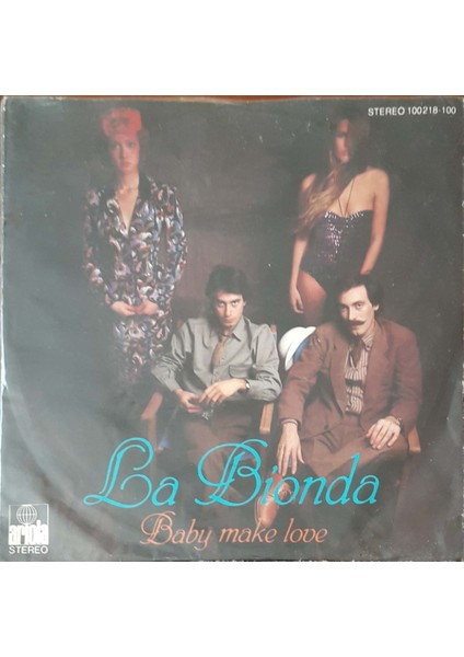 La Bionda - Baby Make Love 45'lik Plak
