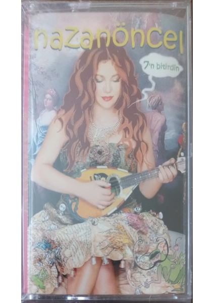 Nazan Öncel 7'n Bitirdin Açılmamış Jelatininde Kaset
