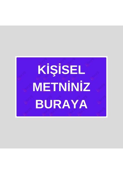 Kişiselleştirilebilir Uv Baskılı Dekota Tabela - Mavi