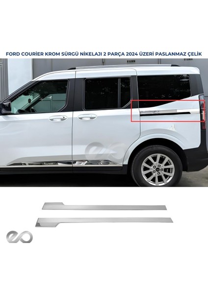 Ford Tourneo Courıer 2024 Üzeri Sürgü Nikelajı 2 Parça Paslanmaz Çelik