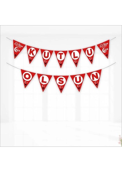 23 Nisan Kutlu Olsun Üçgen Bayrak Flama