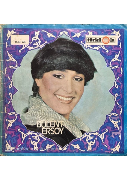 Bülent Ersoy - Toprak Alsın Muradımı 45'lik Plak