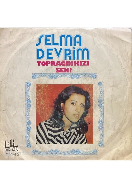 Selma Devrim – Toprağın Kızı 45'lik Plak