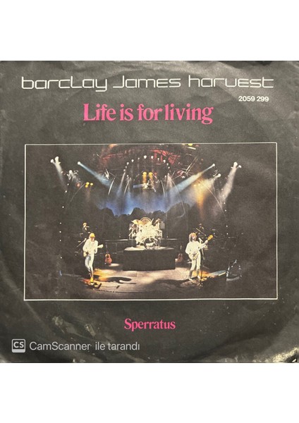 Barclay James – Harvest Life Is For Living 45'lik Plak