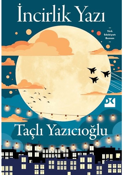 İncirlik Yazı - Taçlı Yazıcıoğlu
