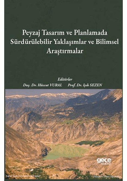 Peyzaj Tasarım ve Planlamada Sürdürülebilir Yaklaşımlar ve Bilimsel Araştırmalar - Hüccet Vural