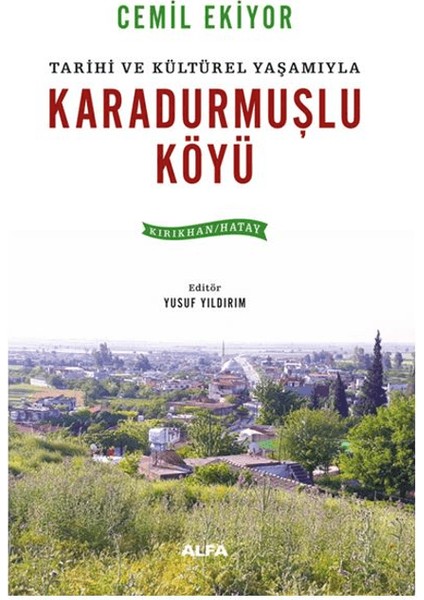 Karadurmuşlu Köyü - Cemil Ekiyor