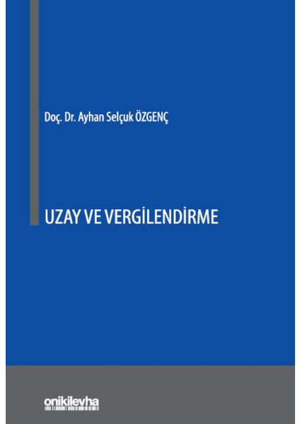 Uzay ve Vergilendirme - A. Selçuk Özgenç