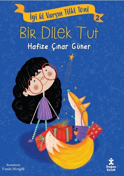 İyi Ki Varsın Tilki Toni 2 -Bir Dilek Tut - Hafize Çınar Güner