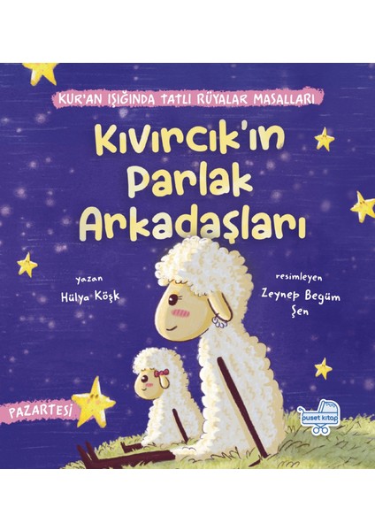 Kıvırcık’ın Parlak Arkadaşları - Hülya Köşk