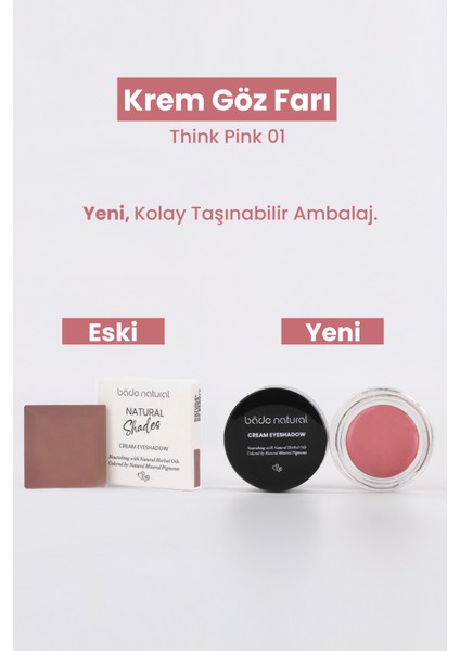 Krem Göz Farı Think Pink 01 %100 Doğal fiyatları